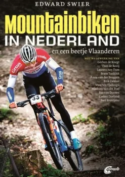 ANWB Benelux|Mountainbiken In Nederland *en een beetje Vlaanderen)
