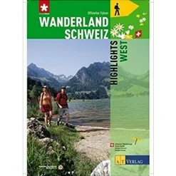 AT Verlag Zwitserland|Wanderland Schweiz Highlights West