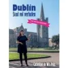 Boeken Overig Groot-Brittanië & Ierland|Dublin stad vol verhalen