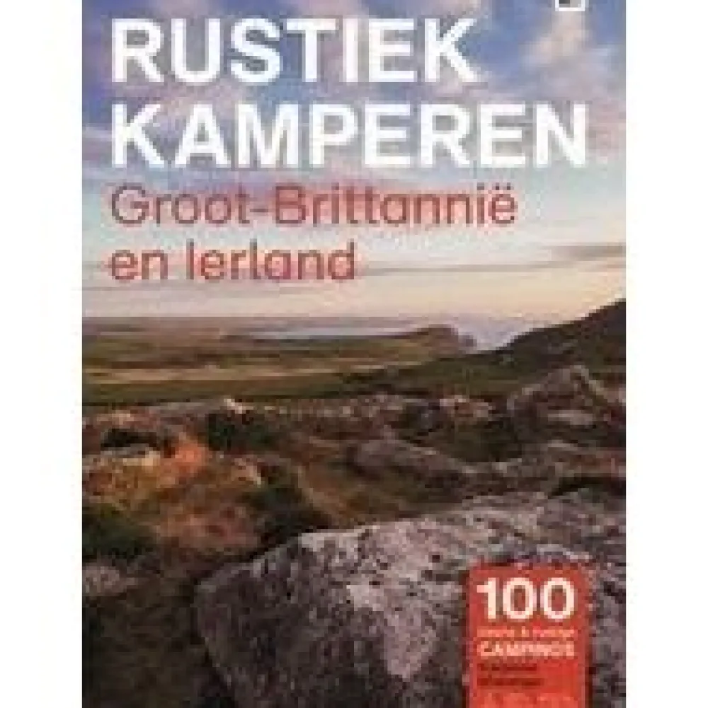 Boeken Overig Groot-Brittanië & Ierland|Rustiek Kamperen in Groot-Britannië & Ierland