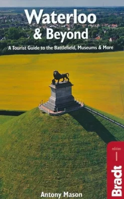 Bradt Travelguides Benelux|Waterloo & Beyond