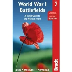 Bradt Travelguides Benelux|World War I Battlefields