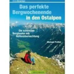 Bruckmann Oostenrijk|Perfekte Bergwochenende in de Ostalpen