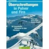 Bruckmann Skigidsen|Oostenrijk|Uberschreitungen in Pulver und Firn in den Ostalpen