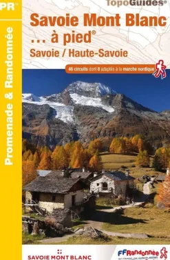 FF randonneee Frankrijk|Italië & Malta|Wandelgids Savoie Mont Blanc à pied 46PR