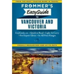 Frommer's Canada|EasyGuide to Vancouver