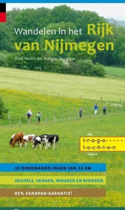Gegarandeerd Onregelmatig Benelux|Wandelgids Wandelen In Het Rijk Van Nijmegen
