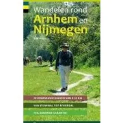 Gegarandeerd Onregelmatig Benelux|Wandelen rond Arnhem en Nijmegen wandelgids