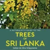 John Beaufoy Zuid-Azië|Naturalist's Guide to the Trees of Sri Lanka