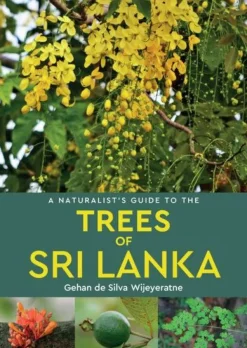 John Beaufoy Zuid-Azië|Naturalist's Guide to the Trees of Sri Lanka
