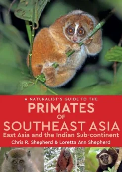 John Beaufoy Zuidoost-Azië|Primates of Southeast Asia