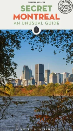 Jonglez Canada|Secret Montreal - an unusual guide