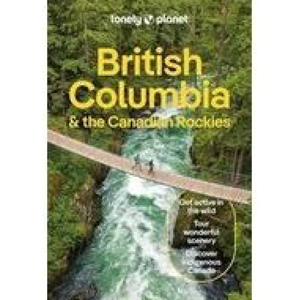 Lonely Planet Canada|British Columbia & Canadian Rockies 10