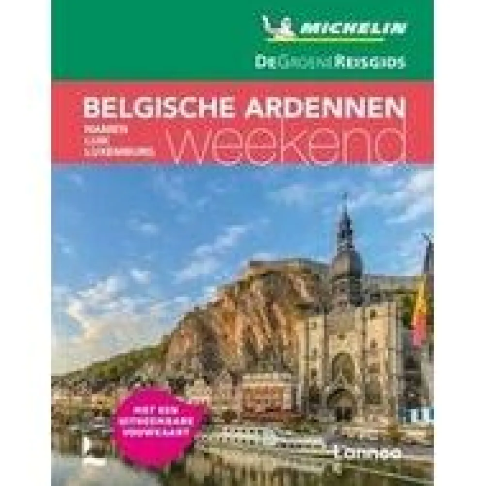 Michelin Benelux|Groene Reisgids Weekend Belgische Ardennen