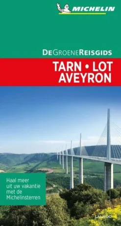 Michelin Frankrijk|Groene Reisgids Tarn - Lot - Aveyron