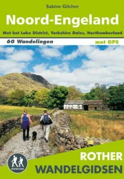 Rother Nederlandstalig Groot-Brittanië & Ierland|Wandelgids Noord-Engeland
