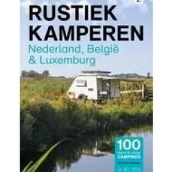 Rustiek Kamperen Benelux|Nederland Belgie Luxemburg