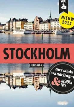 Wat en hoe Scandinavië & Ijsland|Wat & Hoe Stockholm